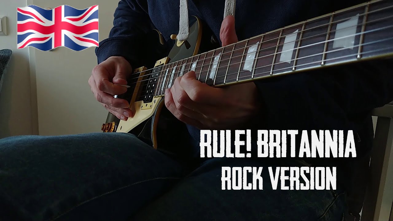 Rule, Britannia! - Rock Guitar Version
