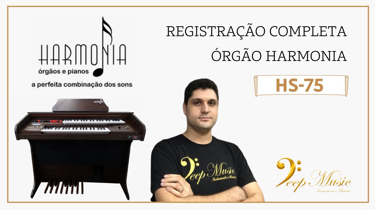REGISTRAÇÃO COMPLETA ORGÃO HARMONIA HS-75 I DEEP MUSIC