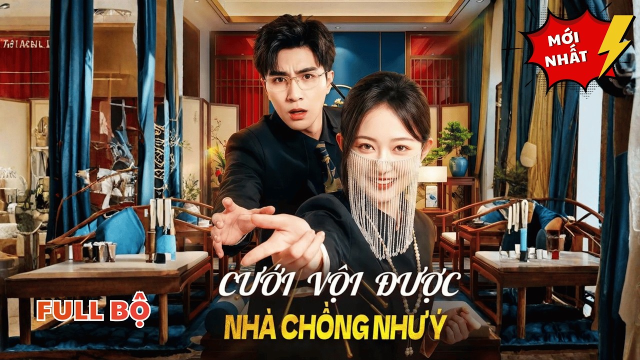 Cưới Vội Được Chồng Như Ý | Vì Thỏa Mãn Nguyện Vọng Của Bà, Tổng Tài Đã Kết Hôn Với Cô Gái Nghèo