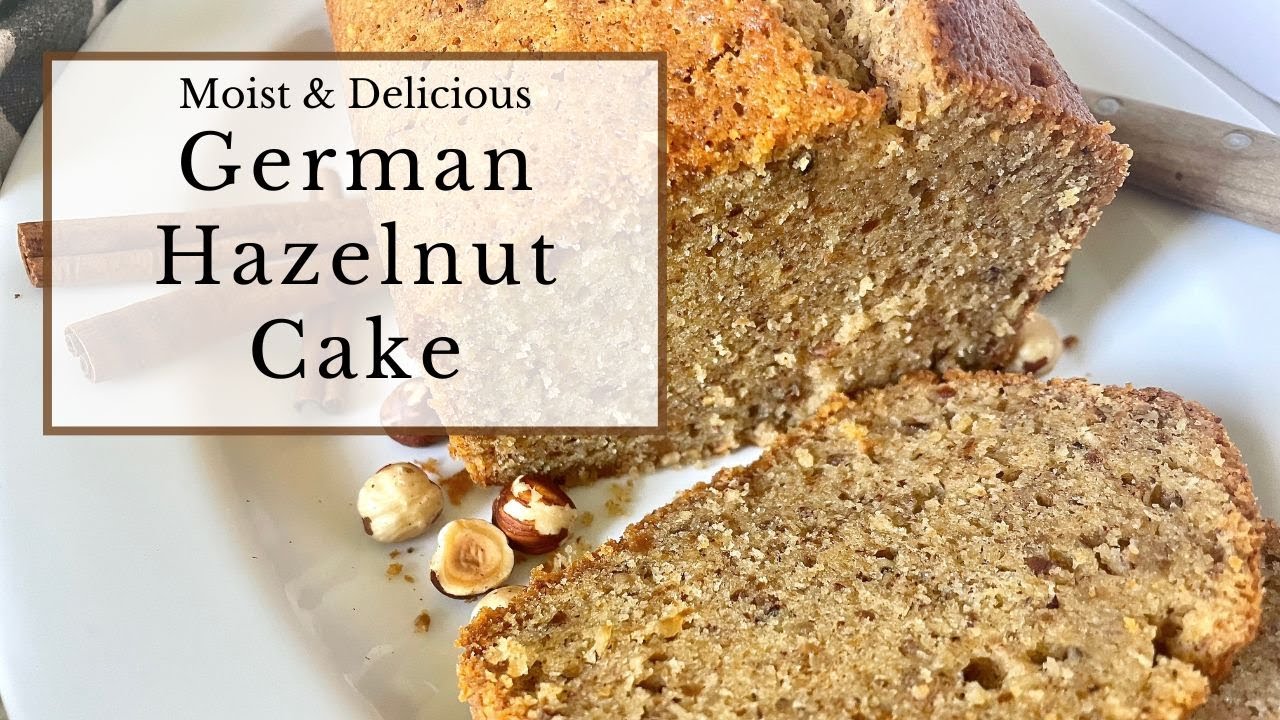 Moist and Delicious German Hazelnut Cake - Haselnusskuchen