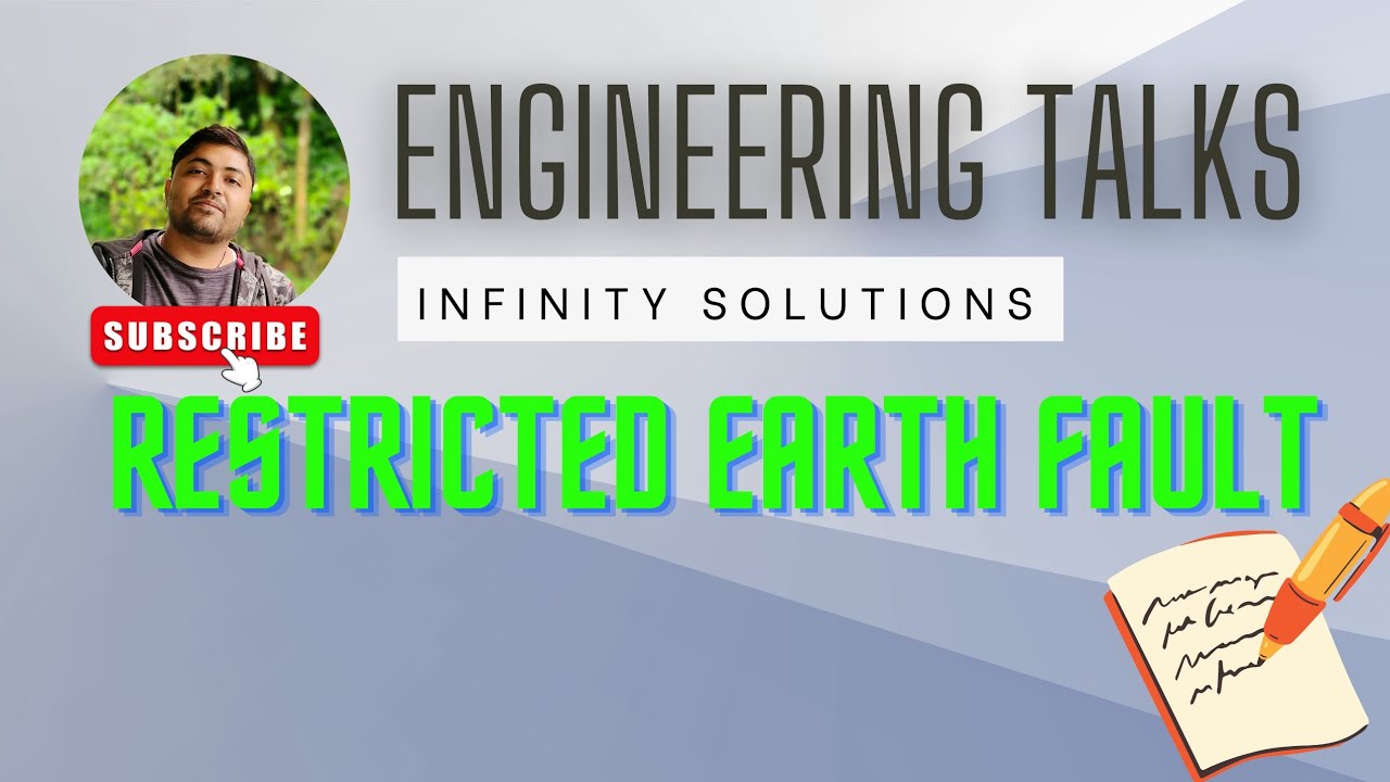 Restricted Earth Fault | REF | Transformer Protection | Logical Explanation