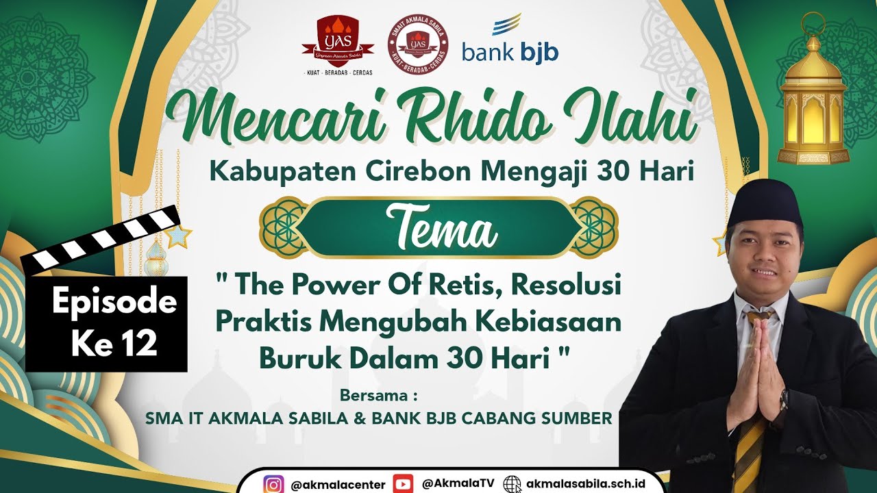 Mencari Rhido Ilahi Episode 12 (Program Spesial Ramadhan 1447 H) SMA IT Akmala Sabila 