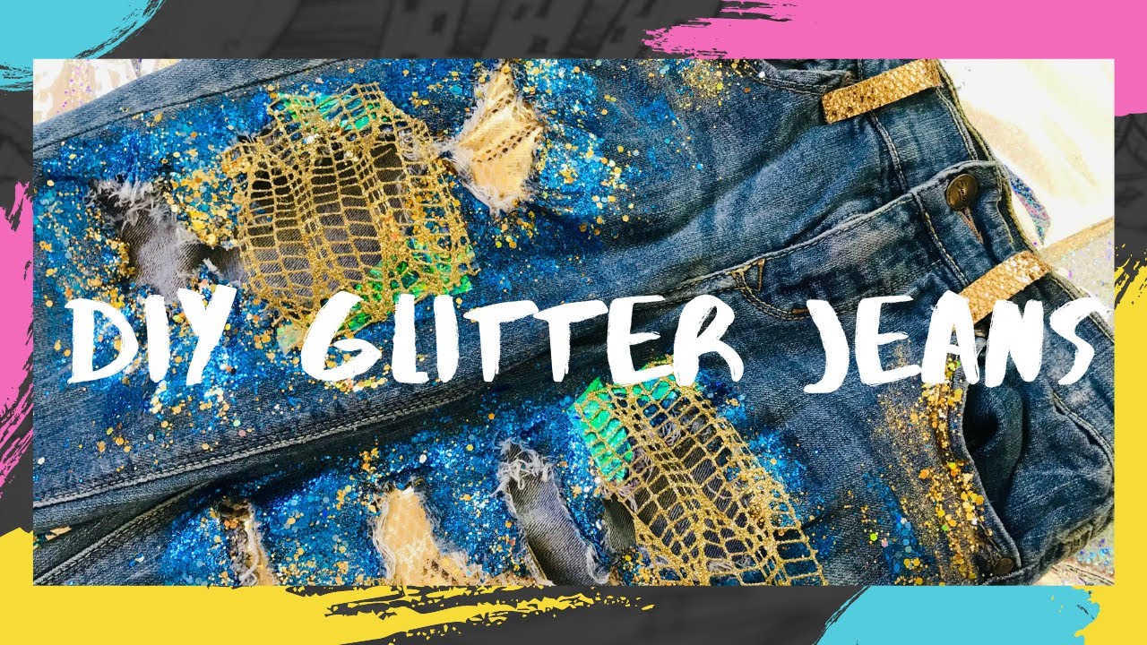 DIY Glitter Jeans / DIY Jean Pants / DIY Designer Jeans / DIY Glitter Clothes / Patched Jeans