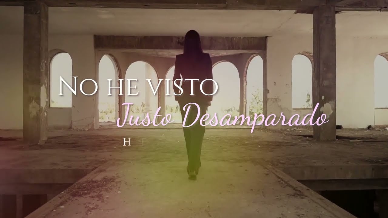 Herendira Montalvo - No He Visto Justo Desamparado