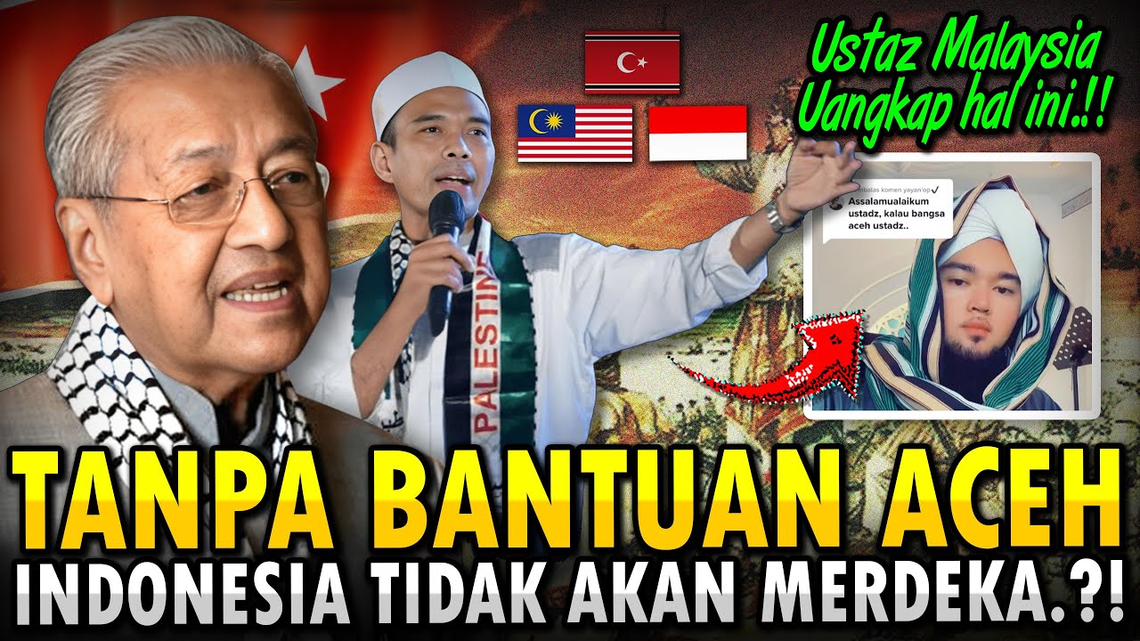 SHOCK‼️ Ustaz MALAYSIA Berani Ungkap Hal Ini⁈ INDONESIA Tanpa Bantuan ACEH Tidak Akan Merdeka⁈
