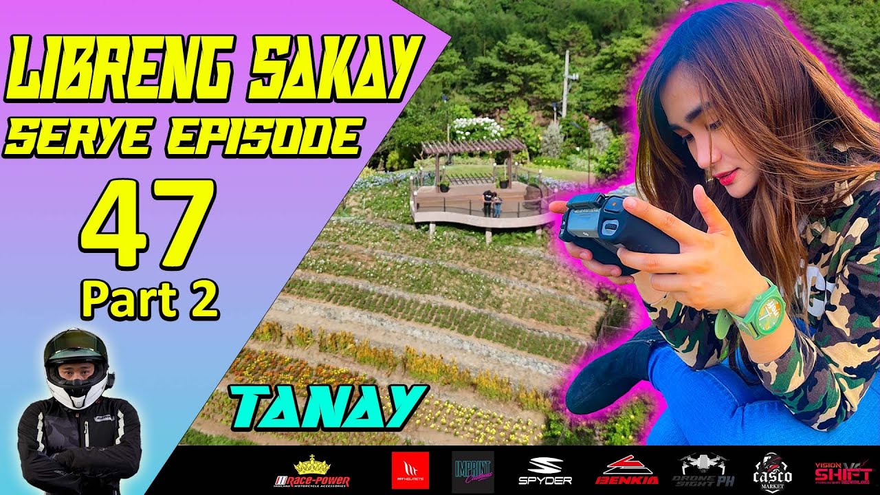 LIBRENG SAKAY SERYE EPISODE 47 PART 2! NAGKITA KAMI ULIT NI ATE JANINE AT NIYAYA KO SIYA MAG!
