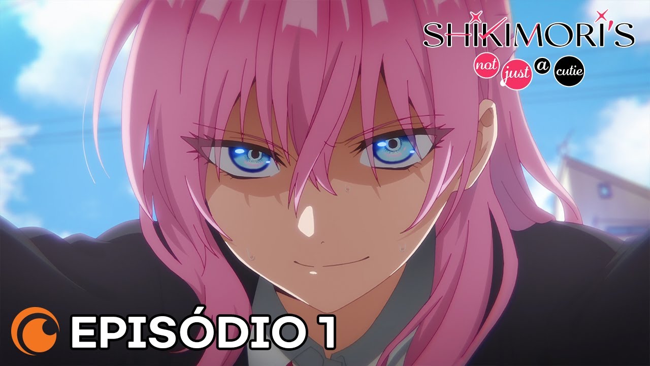 Shikimori's Not Just a Cutie - Episódio 1 (Legendado)