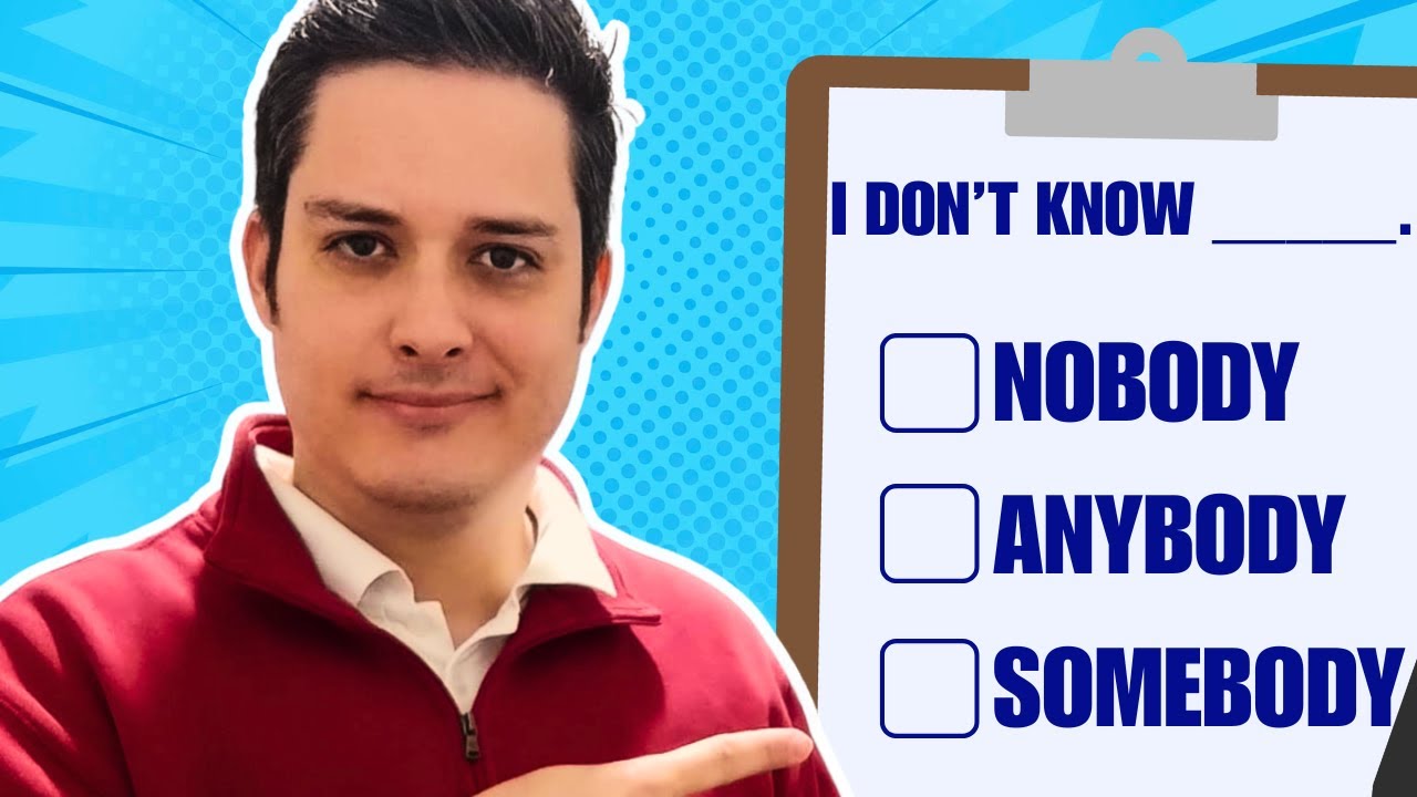 El error que TODOS cometen con Anybody, Somebody y Nobody