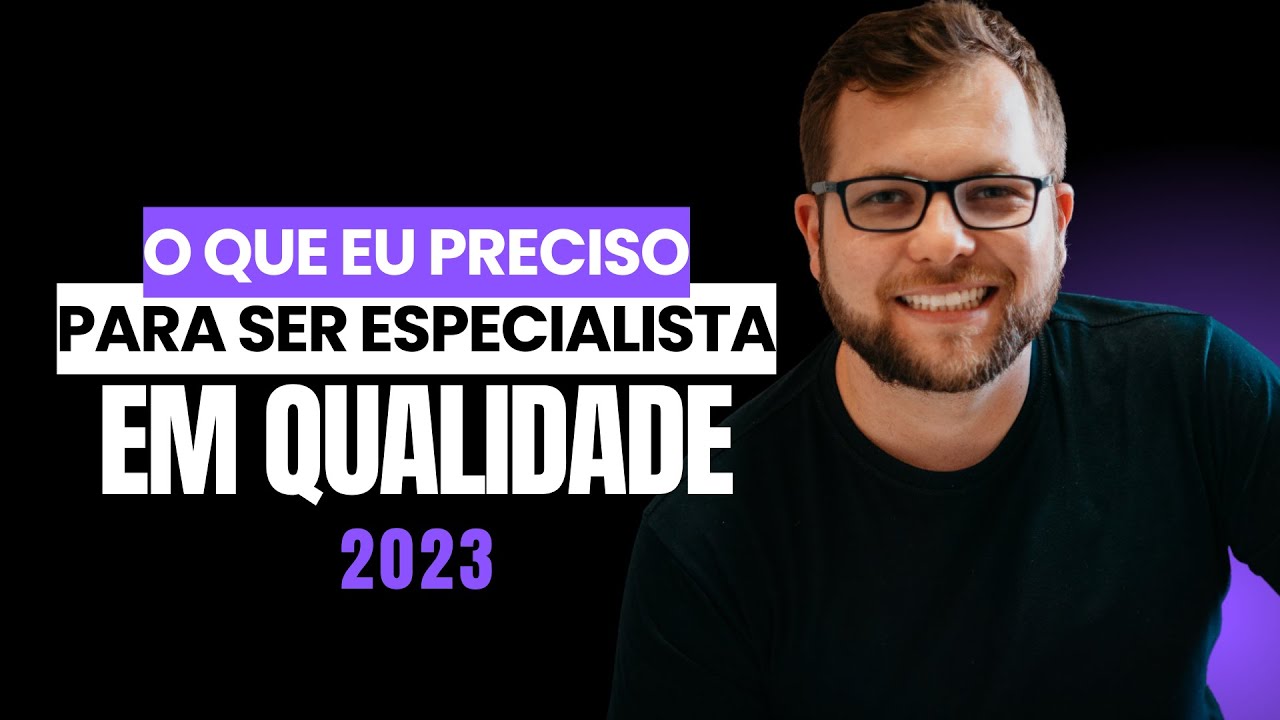 Como ser especialista em qualidade...