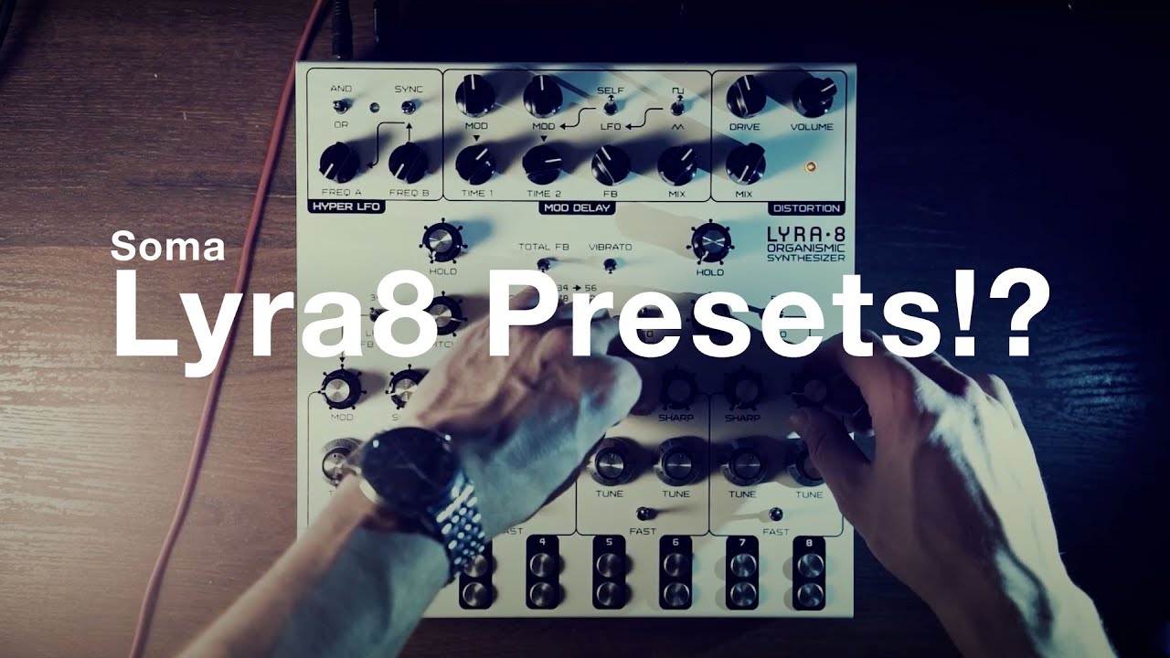 Hidden Lyra 8 PRESETS? 8 × patch demo