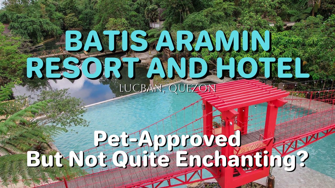 BATIS ARAMIN RESORT AND HOTEL | Lucban, Quezon