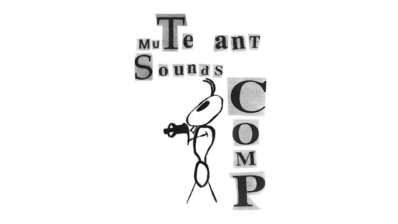 Mute Ant Sounds Compilation