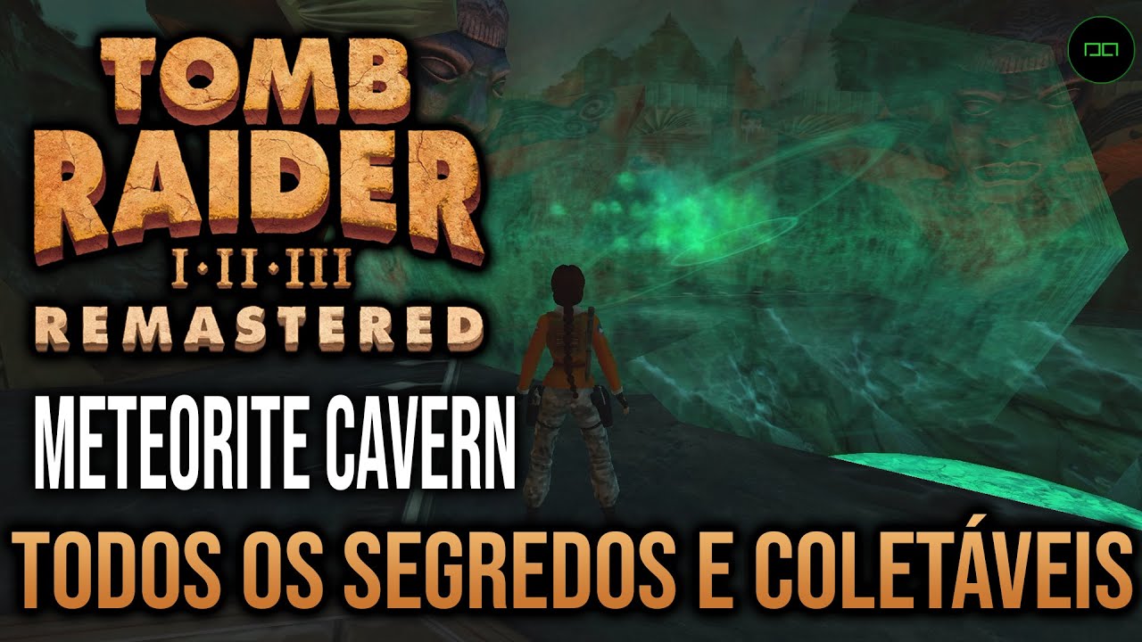 CAVERNA DE METEORITOS | TODOS OS SEGREDOS E COLETÁVEIS | TOMB RAIDER 3 REMASTERED