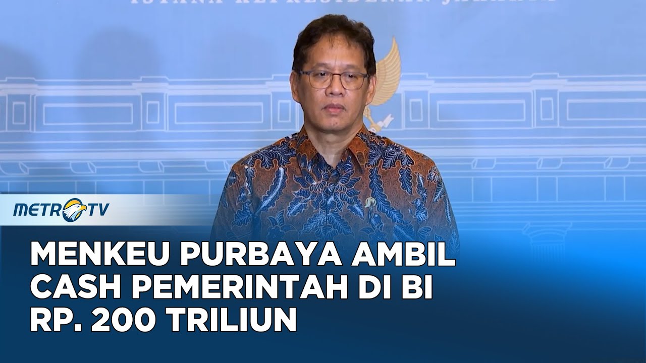 Menkeu Purbaya Akan Tarik Dana Pemerintah Rp 200 Triliun dari BI