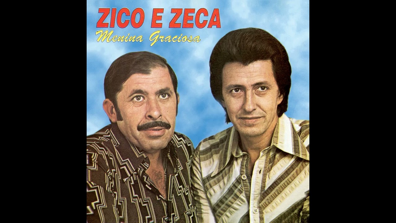 Zico e Zeca - Menina Graciosa