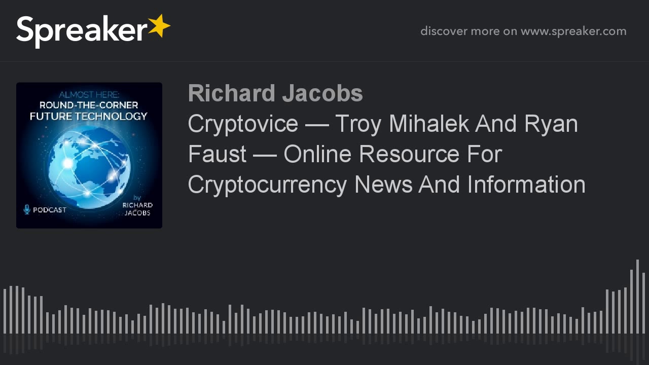 Cryptovice &mdash; Troy Mihalek And Ryan Faust &mdash; Online Resource For Cryptocurrency News And Information
