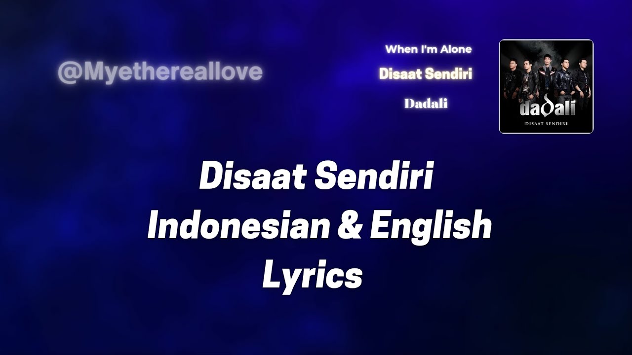 Disaat Sendiri Dadali Indonesian & English Lyrics
