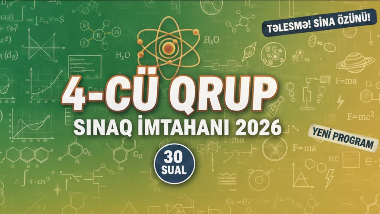 4-CÜ SINAQI İMTAHAN SUALLAI (2026) — 6 FƏNN, 30 SUAL! 🧬🩺🧪