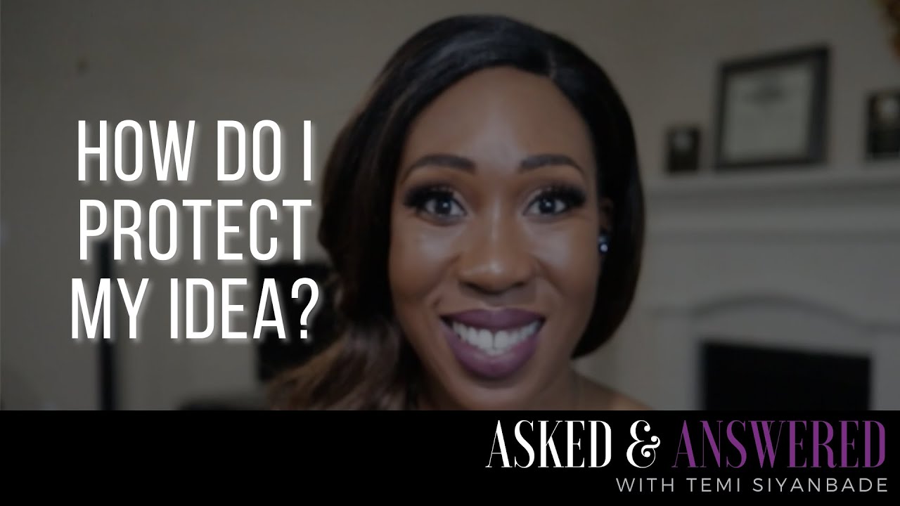 How Do I Protect My Idea? | Start and Protect Your Business