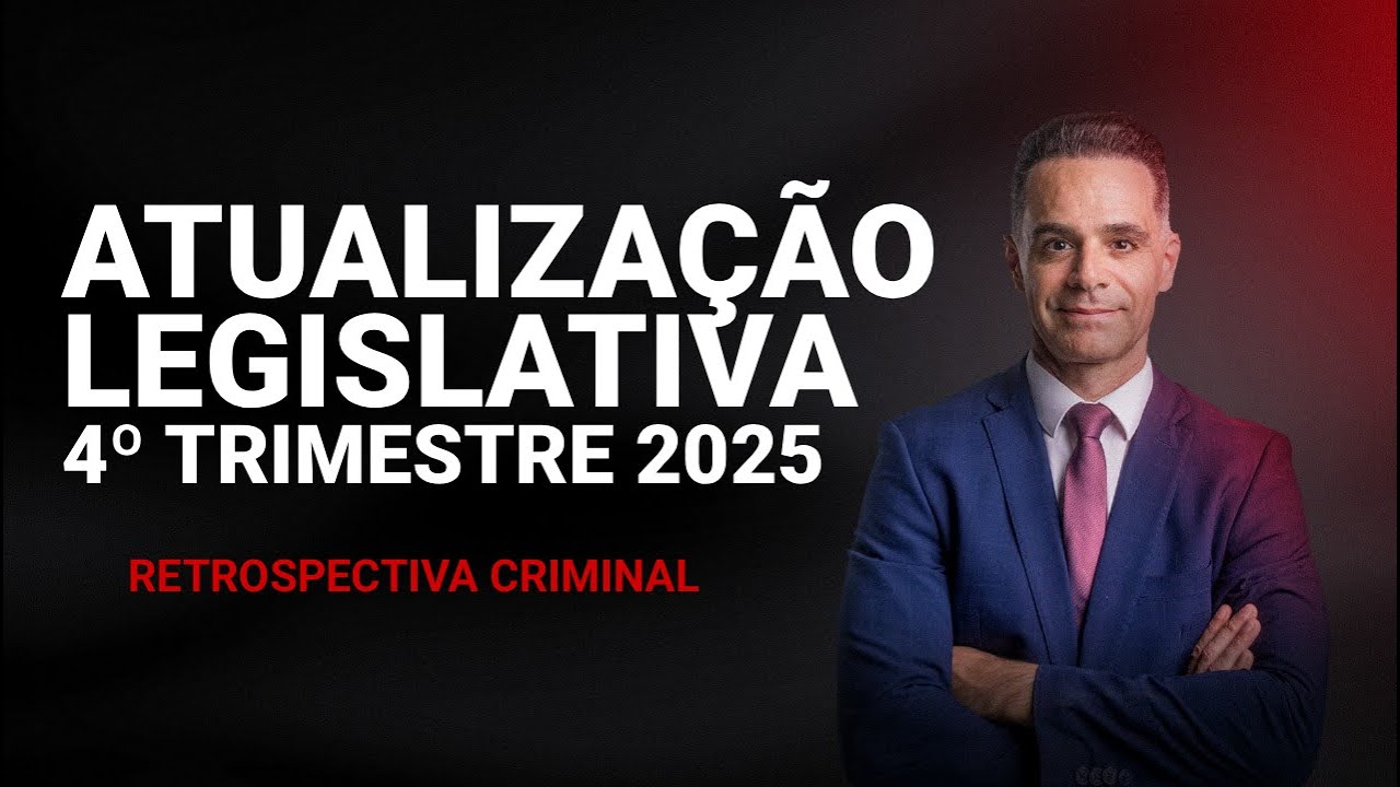 Retrospectiva Criminal - Atualização Legislativa - Leis que impactaram o Direito Penal em 2025