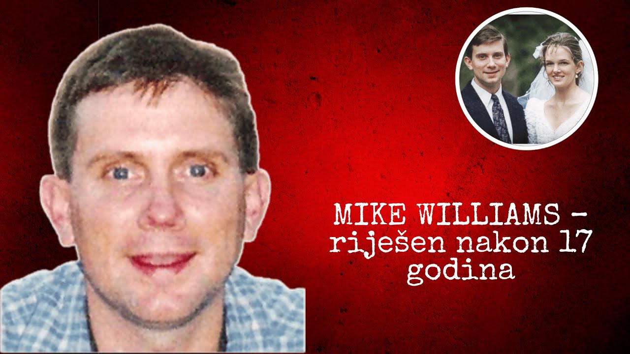 ČUDNO NESTANAK MIKEA WILLIAMSA