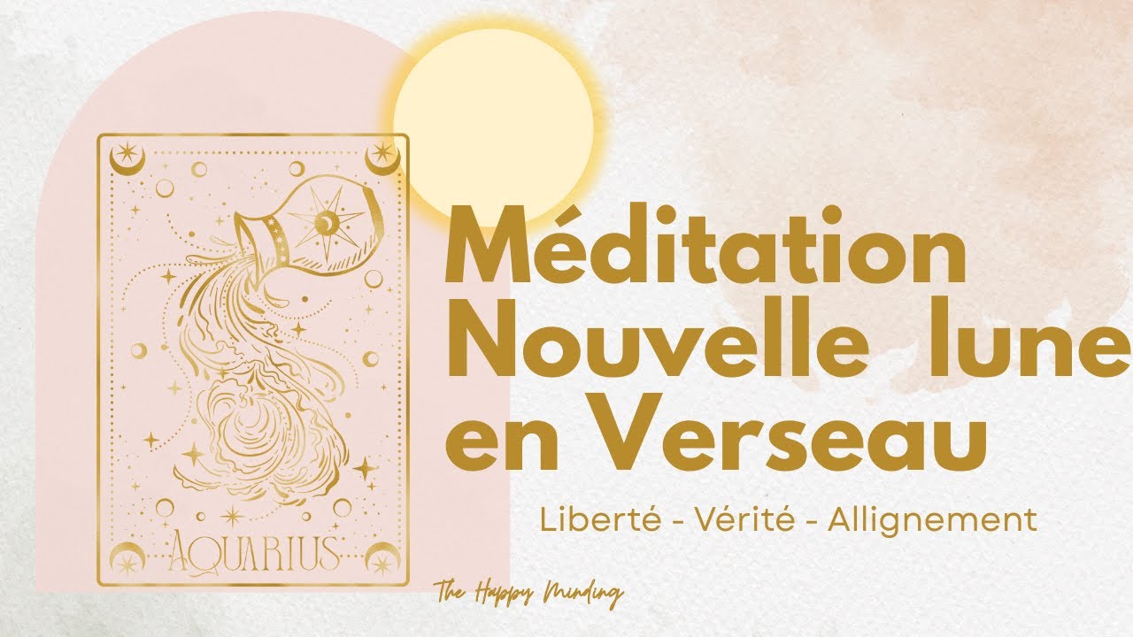 🌑 Nouvelle Lune en Verseau | Méditation guidée & rituel pour se choisir et se réaligner