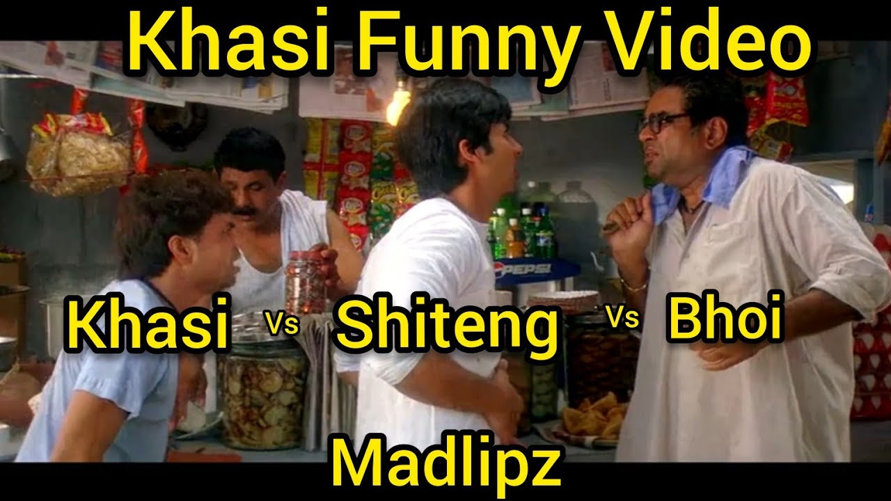 Khasi funny Video_Pasan na Nongkyndong bad u shiteng