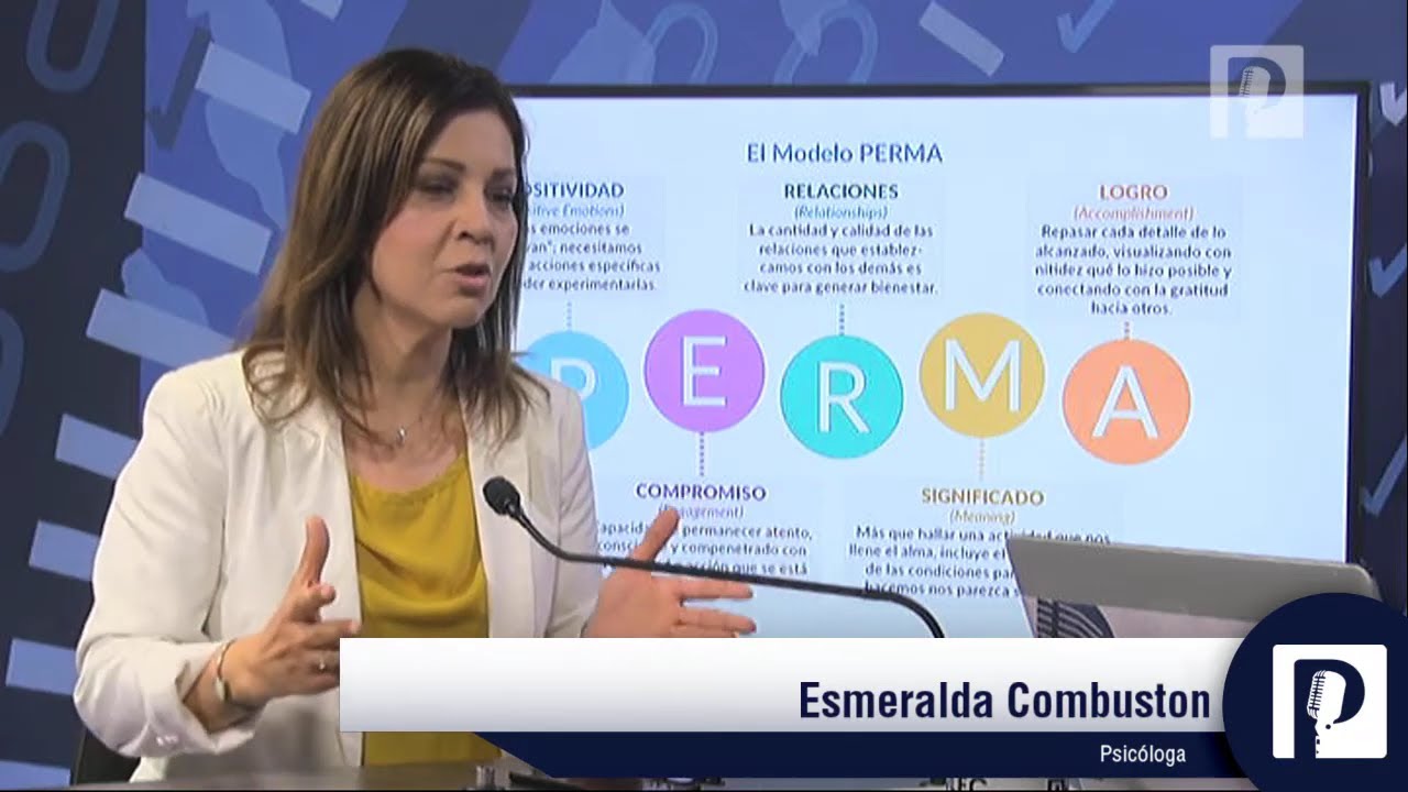 La metodología PERMA de Martin Seligman: Esmeralda Cambuston