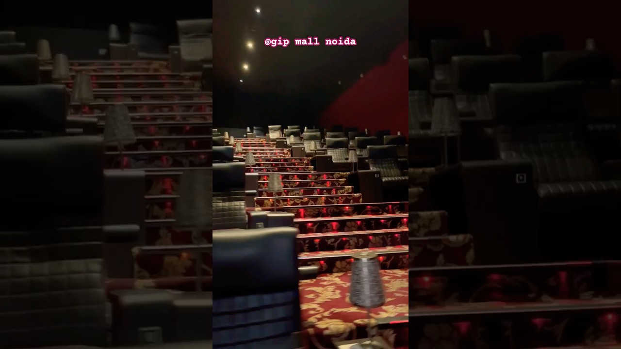 Gip mall luxurious cinema hall 