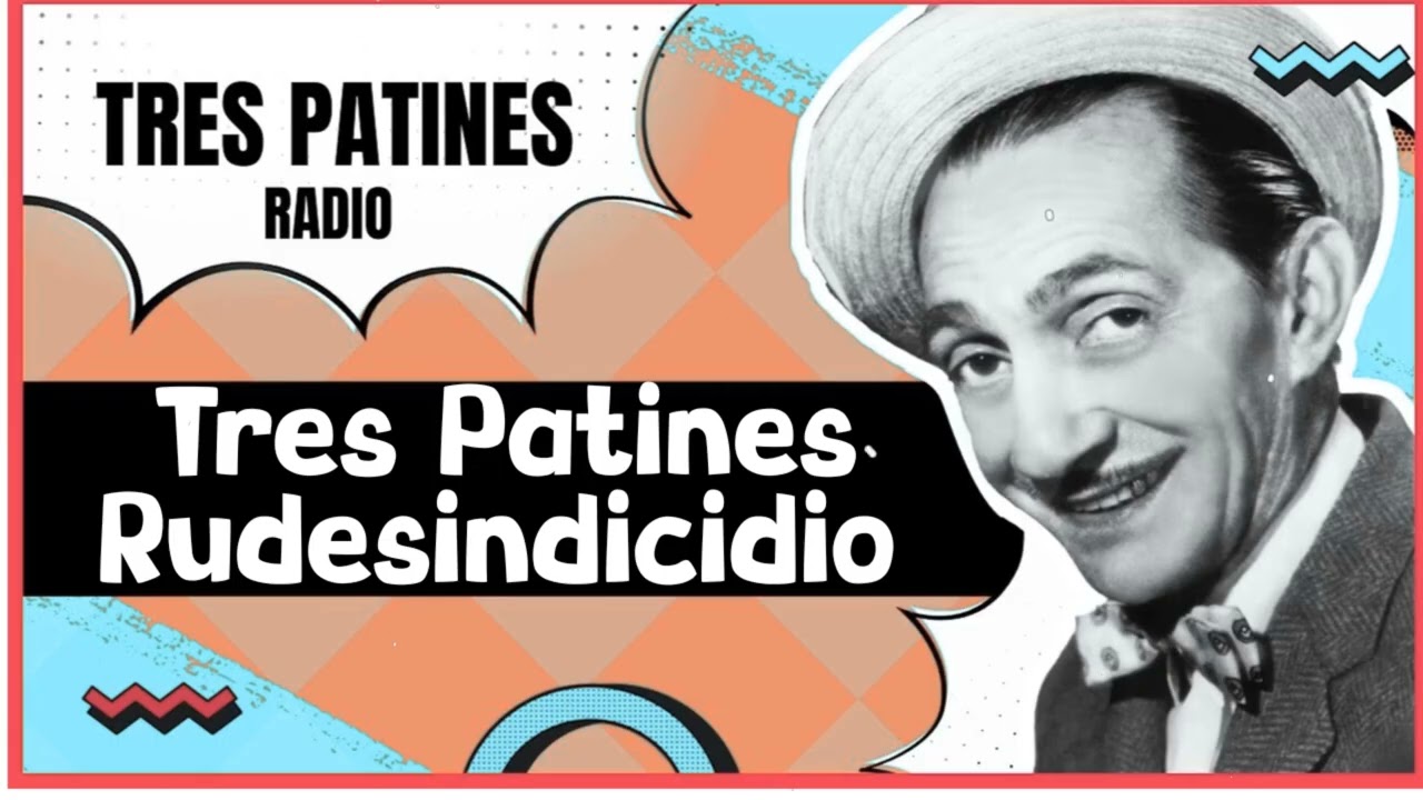 TRES PATINES RADIO _ Tres Patines Rudesindicidio