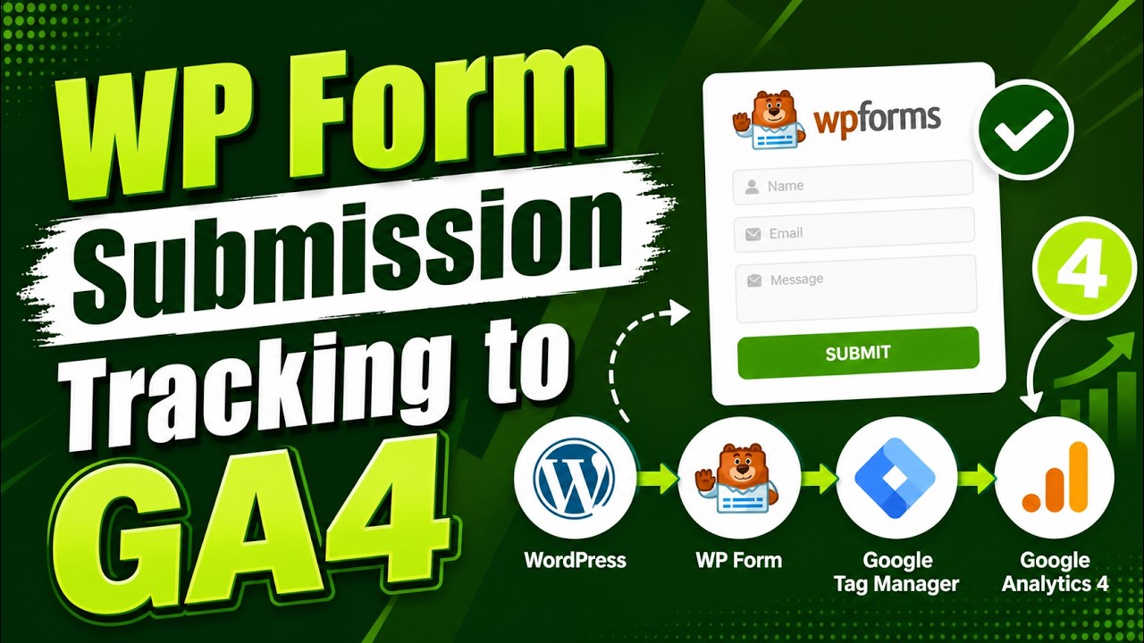 How to Track WP Form Submission to Google Analytics 4 via GTM | WP Form Tracking | Form Tracking