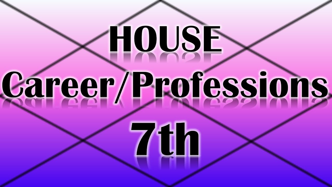 Careers/Professions Ruled by the 7th House (Vedic Astrology)