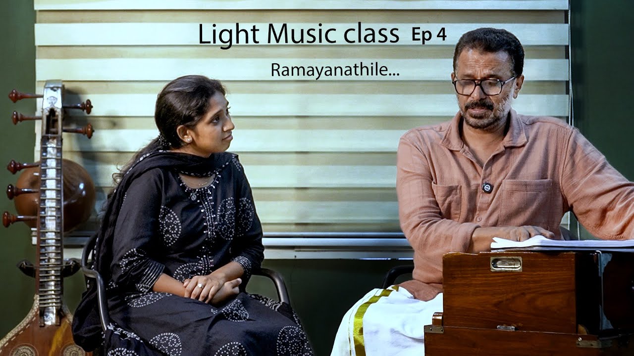 LIGHTMUSIC I RAMAYANATHILE I CLASS EP 4