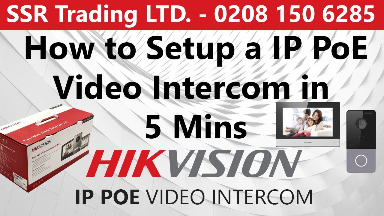 Setup & Configure Hikvision Intercom System in 5 mins &ndash; Quick Guide for IP PoE Kit DS-KIS603-P(B)