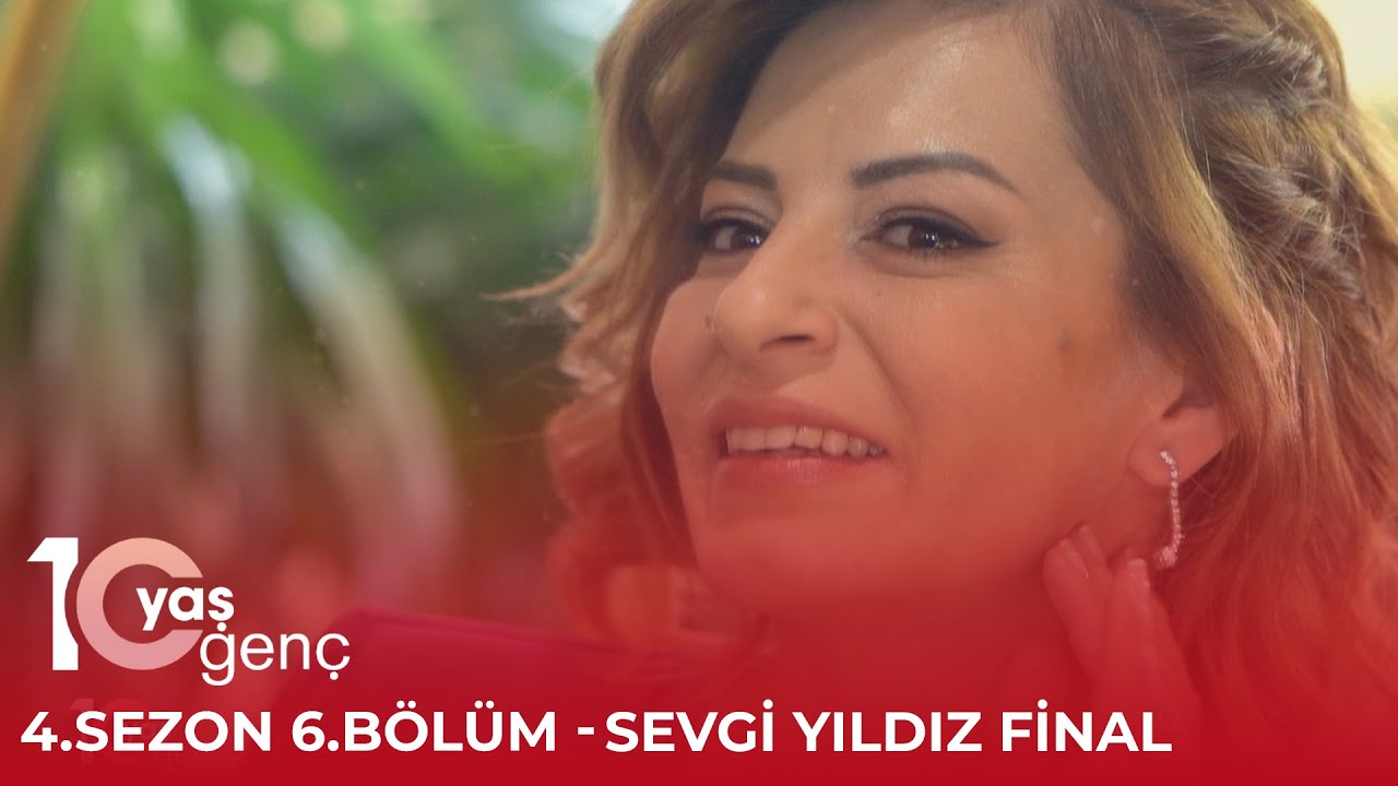 10 Yaş Genç 4.Sezon 6.Bölüm, Part 12 - Sevgi Yıldız Final