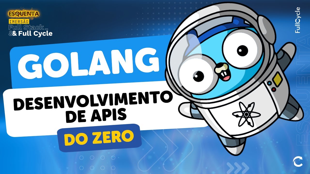 Go Lang: Desenvolvimento de APIs do zero