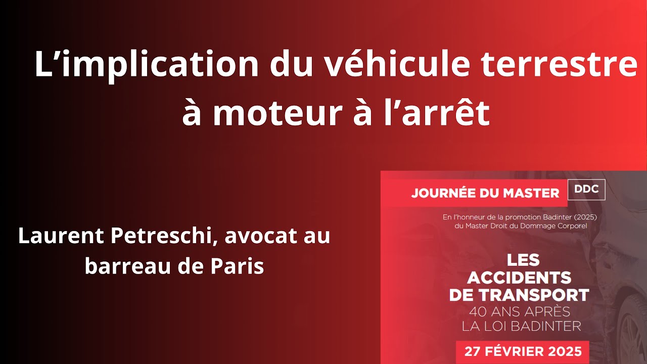 Laurent Petreschi, L'implication du véhicule terrestre à moteur à l'arrêt