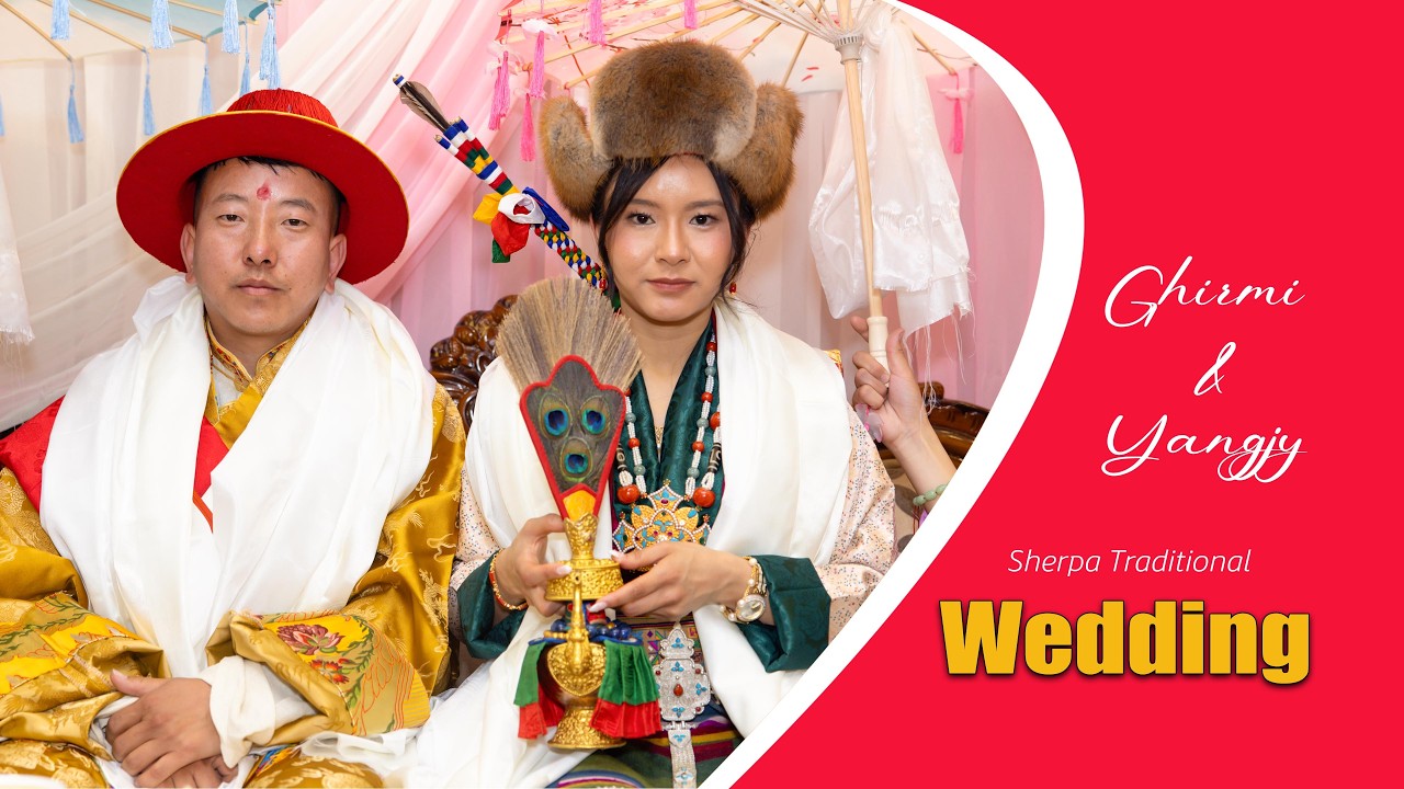 Ghirmi Sherpa  & Yangjy Sherpa ll Wedding