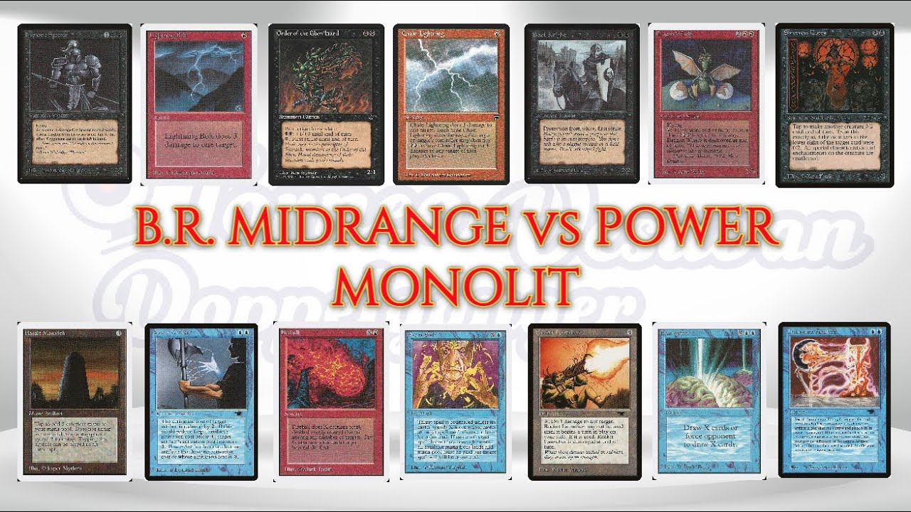 OLD SCHOOL MTG CHANNEL - TORNEO VESUVAN DOPPELGANGER - X EDITION - BR MIDRANGE vs POWER MONOLIT