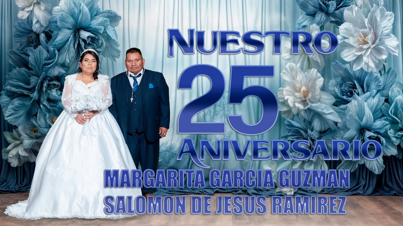 NUESTRO 25 ANIVERSARIO SALOMON  Y  MARGARITA
