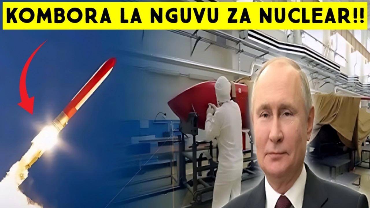 BUREVESTNIK: Kombora la Nyuklia Lisiloisha Mafuta! Marekani Wametetemka.