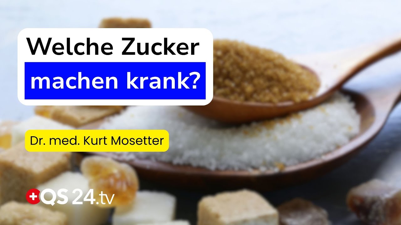 Guter Zucker, b&ouml;ser Zucker: Wer heilt, wer t&ouml;tet? | Dr. med. Kurt Mosetter | QS24 Gremium