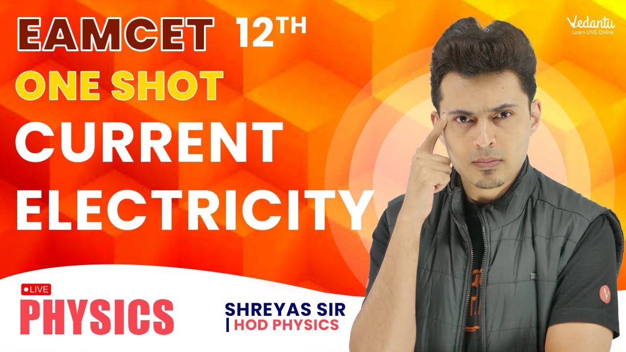 Current Electricity | One Shot | Eamcet 2023 | Shreyas Sir | Vedantu JEE English