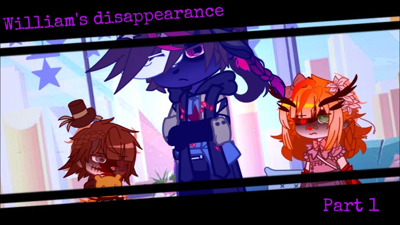 William's disappearance || Afton family || MY AU!!! // part 1 ~