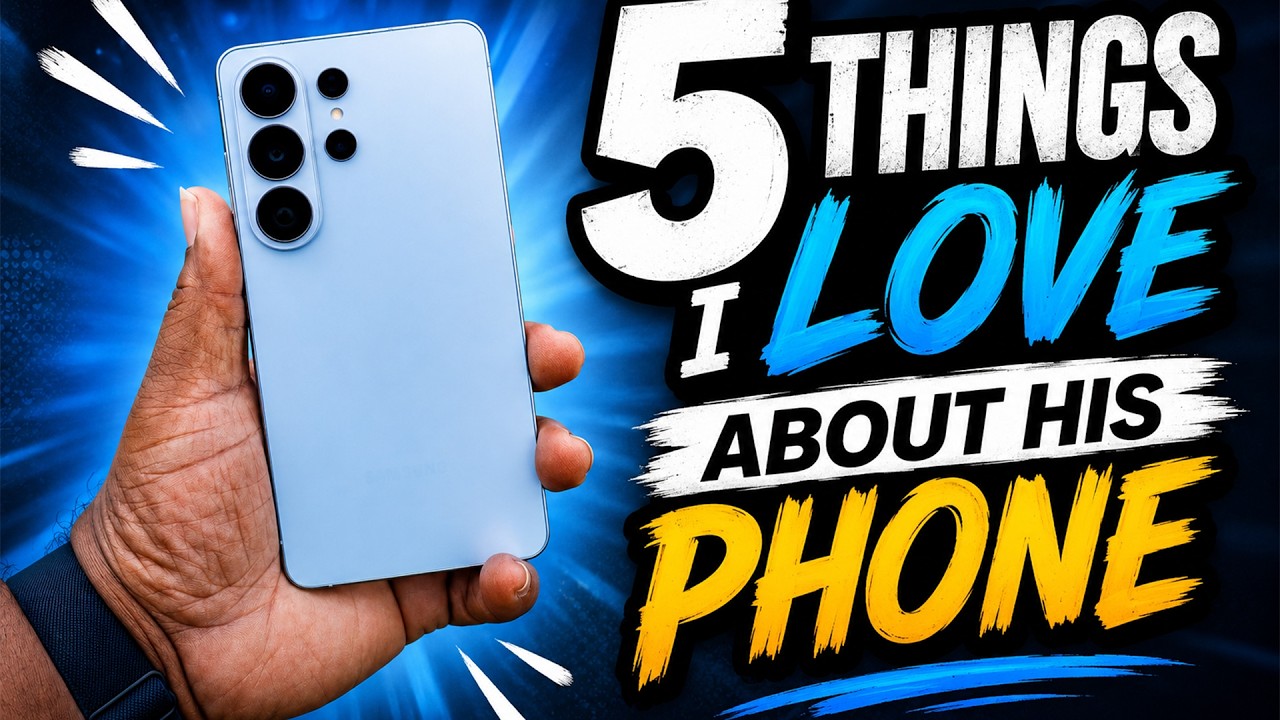 5 Things I love about the Galaxy S26U after 1 month