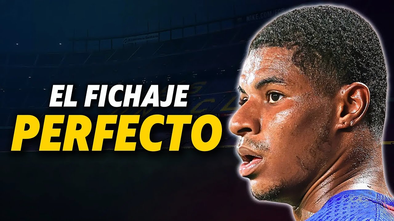 Cómo RASHFORD se Esta TRANSFORMANDO en el Fichaje PERFECTO del BARÇA