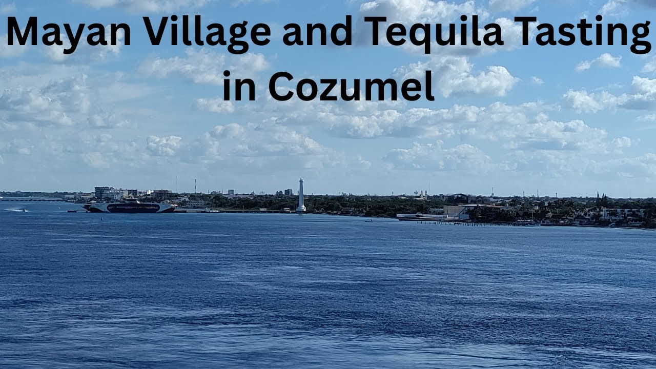 Mayan Village and Tequila Tasting in Cozumel