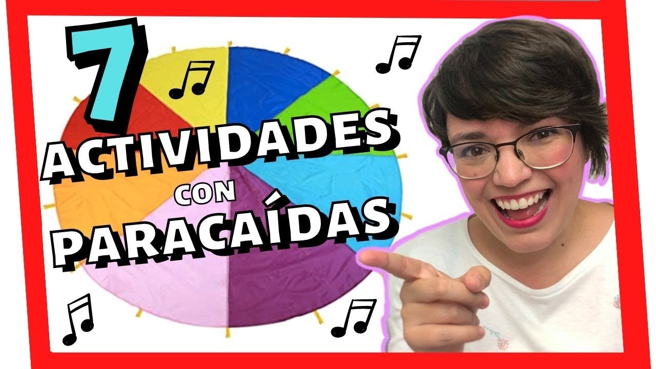 7 ACTIVIDADES y CANCIONES con PARACAÍDAS🌈 [ordenadas x Edad y Dificultad] + actividad sorpresa💥