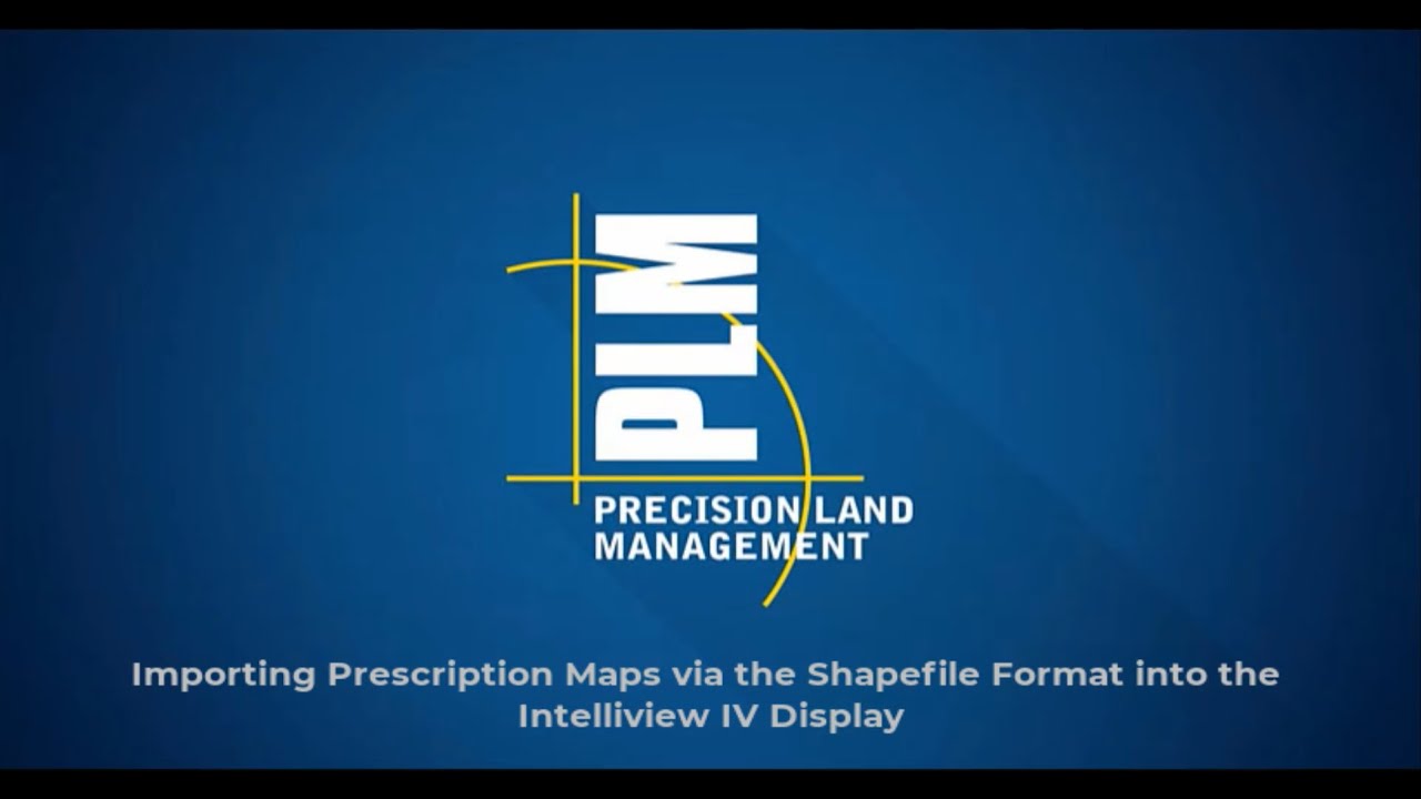 Importing Prescription Maps via the Shapefile format into the Intelliview IV Display