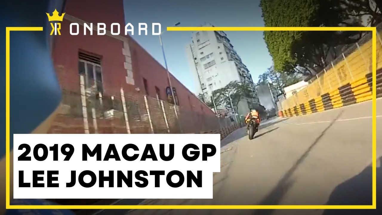Lee Johnston Onboard| Macau Motorcycle Grand Prix | 2019